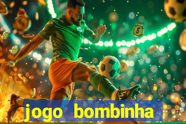 jogo bombinha ganhar dinheiro